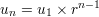un =  u1 × rn-1
