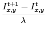 $\displaystyle \frac{I_{x, y}^{t+1} - I_{x,y}^{t}}{\lambda}$