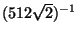 $(512 \sqrt{2})^{-1}$