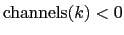 ${\rm channels}(k)
< 0$