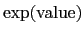 $\exp({\rm value})$