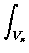 $\displaystyle \int_{V_{s}}^{}$