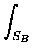 $\displaystyle \int_{S_{B}}^{}$