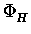 $\displaystyle \Phi_{H}^{}$