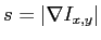 $ s = \vert\nabla I_{x,y}\vert$