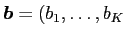 $ \vec b = (b_1, \dots, b_K$